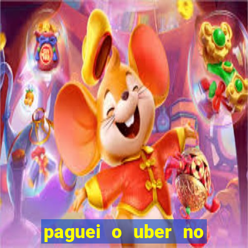 paguei o uber no pix e nao encontrou motorista